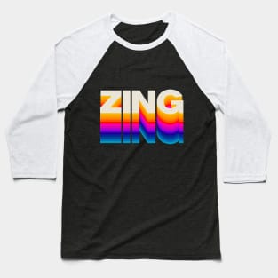 4 Letter Words - ZING Baseball T-Shirt